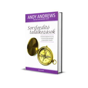 Andy Andrews – Sorsfordító találkozások