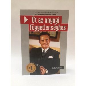 Bodo Schäfer – Út az anyagi függetlenséghez