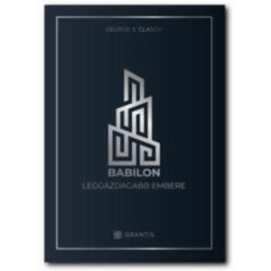 George. S. Clason-Babilon leggazdagabb embere – limitált kiadás