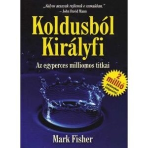 Mark Fisher – Koldusból királyfi